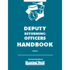 Item 1280 - Deputy Returning Officers Handbook (Ontario) Item 1280 - Deputy Returning Officers Handbook (Ontario)