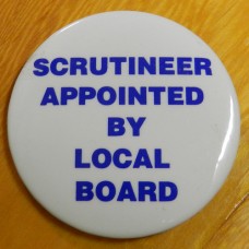 Item 1341 - Badge - Scrutineer appointed by local board Item 1341 - Badge - Scrutineer appointed by local board